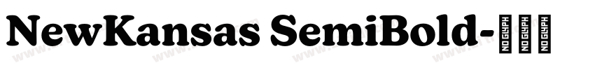 NewKansas SemiBold字体转换